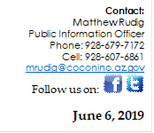 Contact: 
Matthew Rudig
Public Information Officer
Phone: 928-679-7172
Cell: 928-607-6861
mrudig@xxxxxxxxxxxxxxx
Follow us on:        

June 6, 2019
